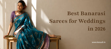 Best Banarasi Sarees for Weddings in 2026