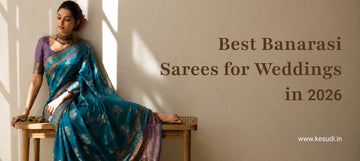 Best Banarasi Sarees for Weddings in 2026